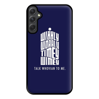 Talk Whovian To Me Phone Case for Galaxy A14