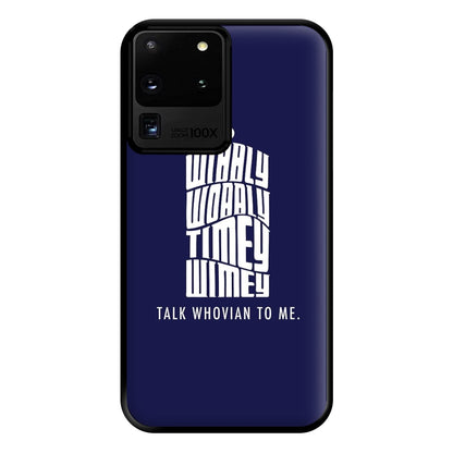 Talk Whovian To Me Phone Case for Galaxy S20 Ultra