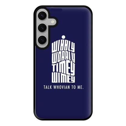 Talk Whovian To Me Phone Case for Galaxy S24FE