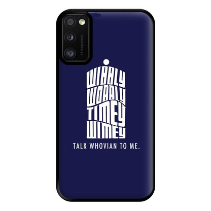 Talk Whovian To Me Phone Case for Galaxy A41