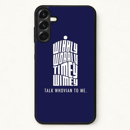 Talk Whovian To Me Phone Case for Galaxy A57