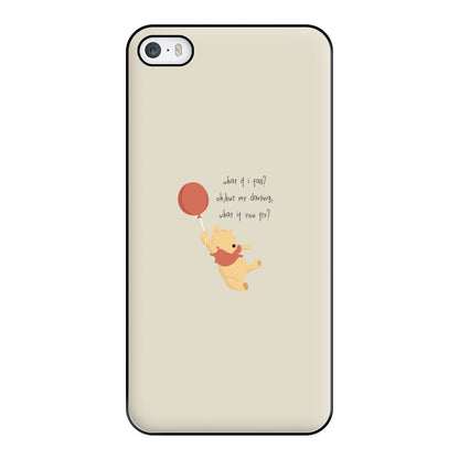 What If I Fail - Winnie Phone Case for iPhone 5 / 5s / SE 2016