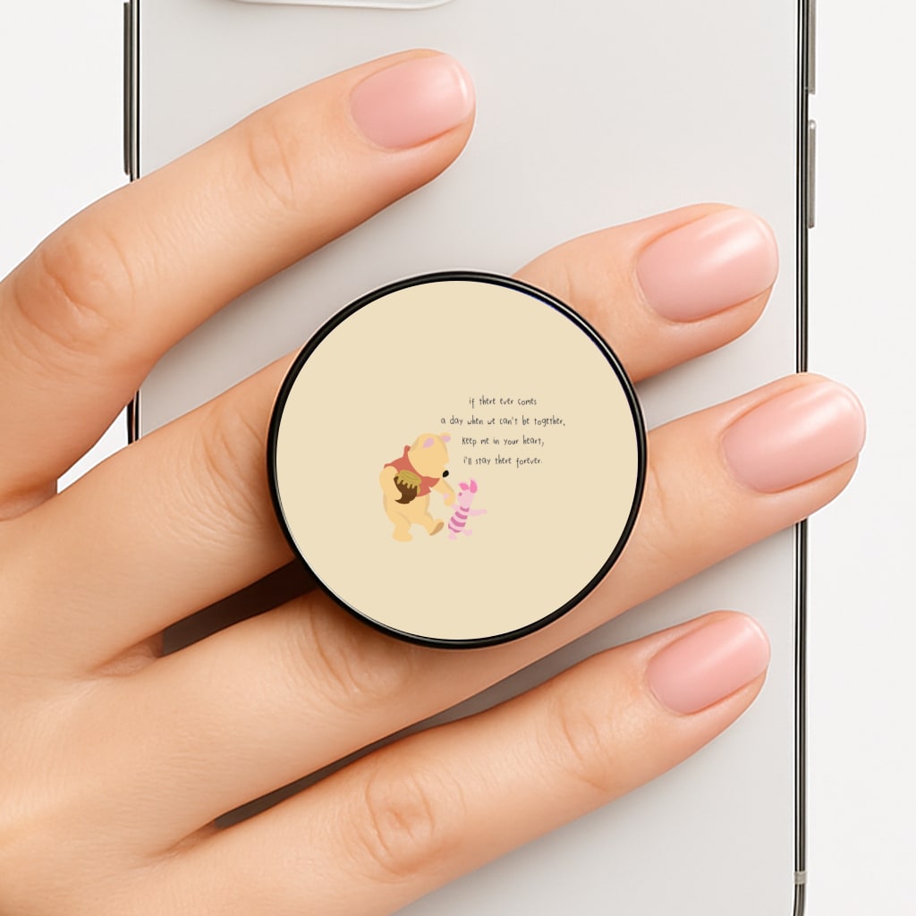 I'll Stay There Forever - Winnie Phone Grip