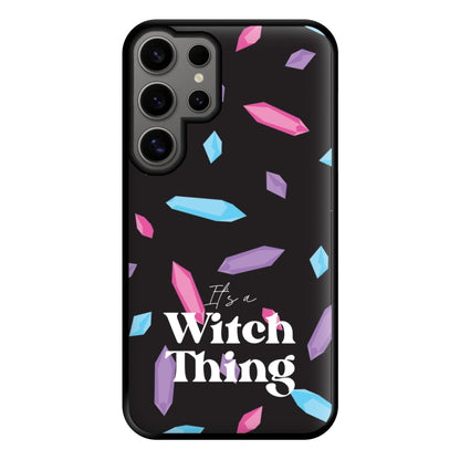 It's A Witch Thing Pattern Phone Case for Galaxy S24 Ultra