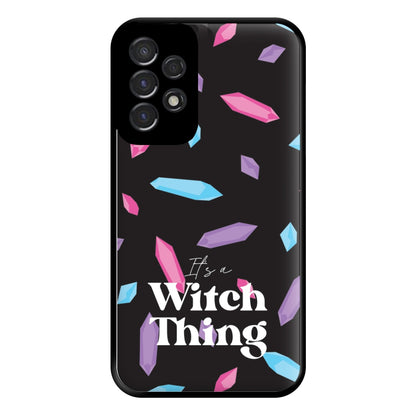 It's A Witch Thing Pattern Phone Case for Galaxy A53