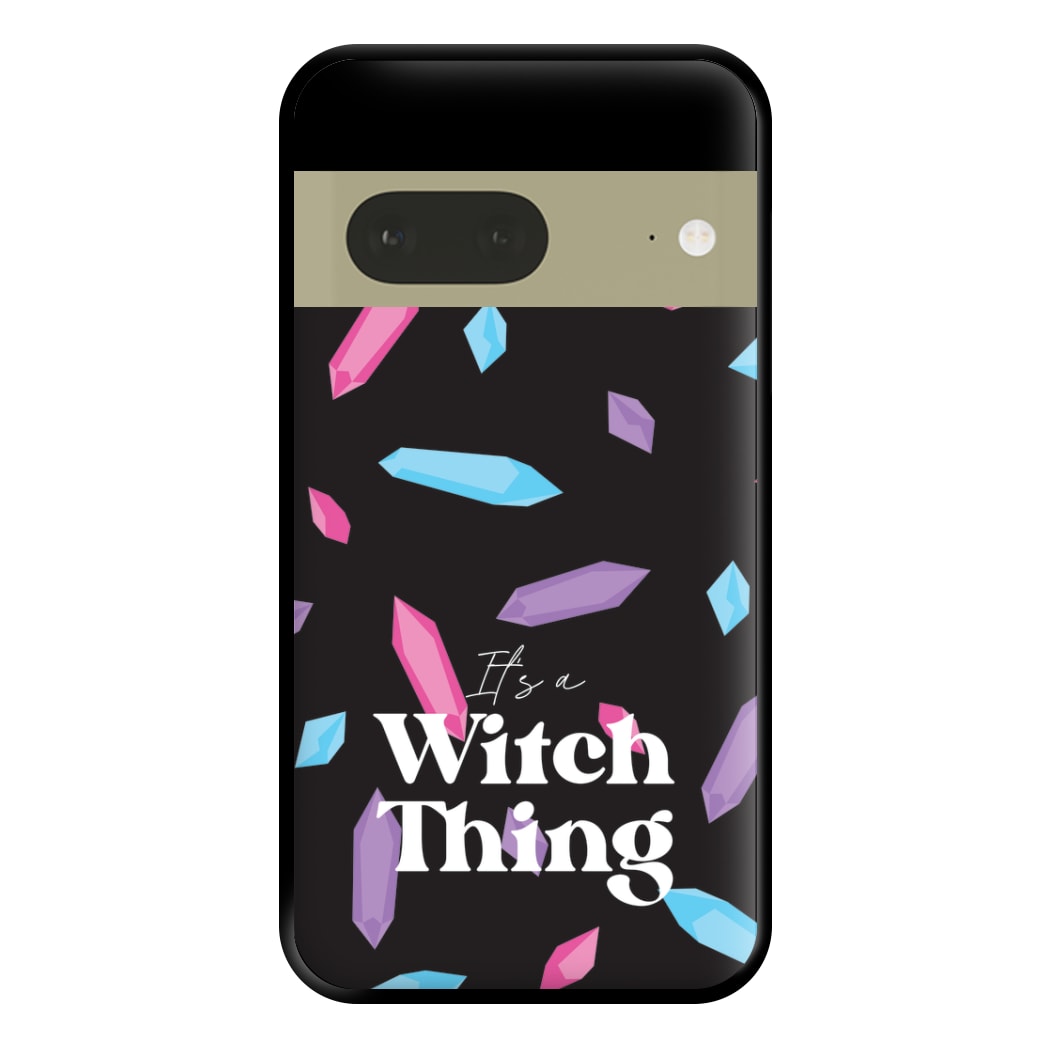 It's A Witch Thing Pattern Phone Case for Google Pixel 7a