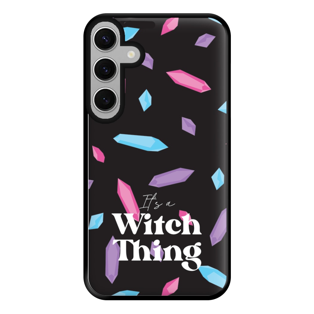 It's A Witch Thing Pattern Phone Case for Galaxy S24FE