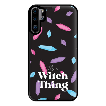 It's A Witch Thing Pattern Phone Case for Huawei P30 Pro