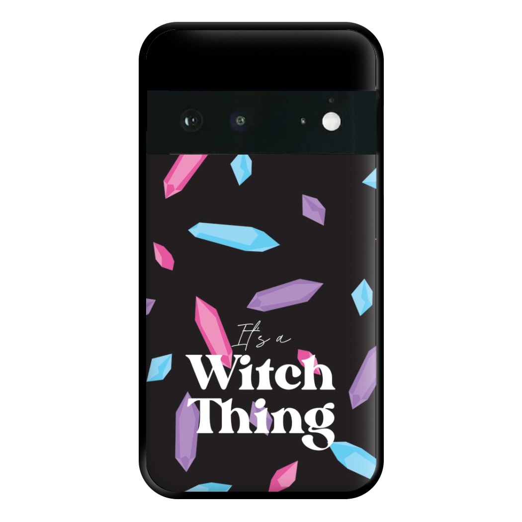 It's A Witch Thing Pattern Phone Case for Google Pixel 6a