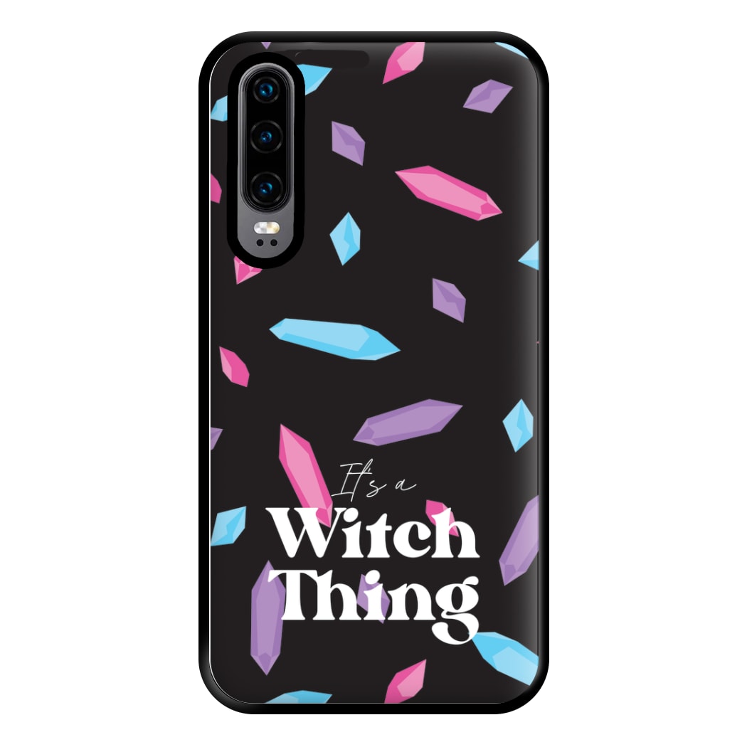It's A Witch Thing Pattern Phone Case for Huawei P30