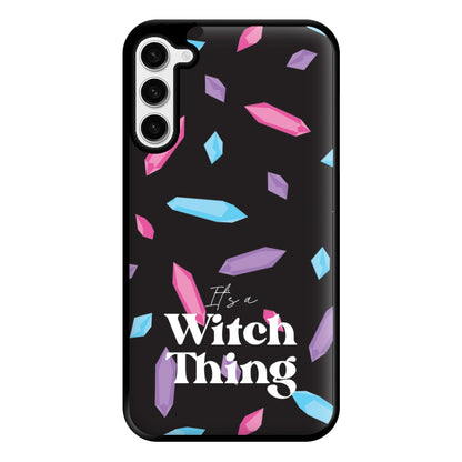 It's A Witch Thing Pattern Phone Case for Galaxy S23 Plus