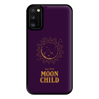 Stay Wild, Moon Child Phone Case for Galaxy A41