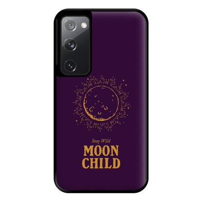 Stay Wild, Moon Child Phone Case for Galaxy S20FE