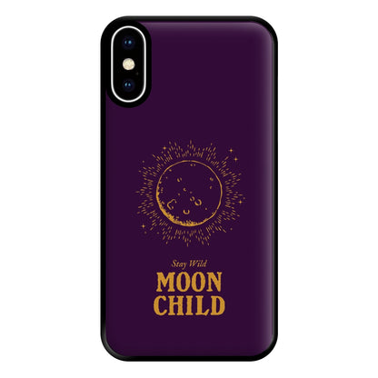 Stay Wild, Moon Child Phone Case for iPhone XS Max