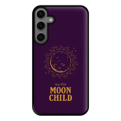 Stay Wild, Moon Child Phone Case for Galaxy S23FE