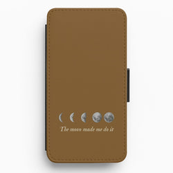 The Moon Made Me Do It Flip / Wallet Phone Case