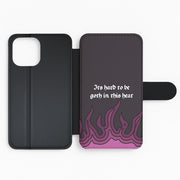 It's Hard To Be Goth In This Heat Flip / Wallet Phone Case 2