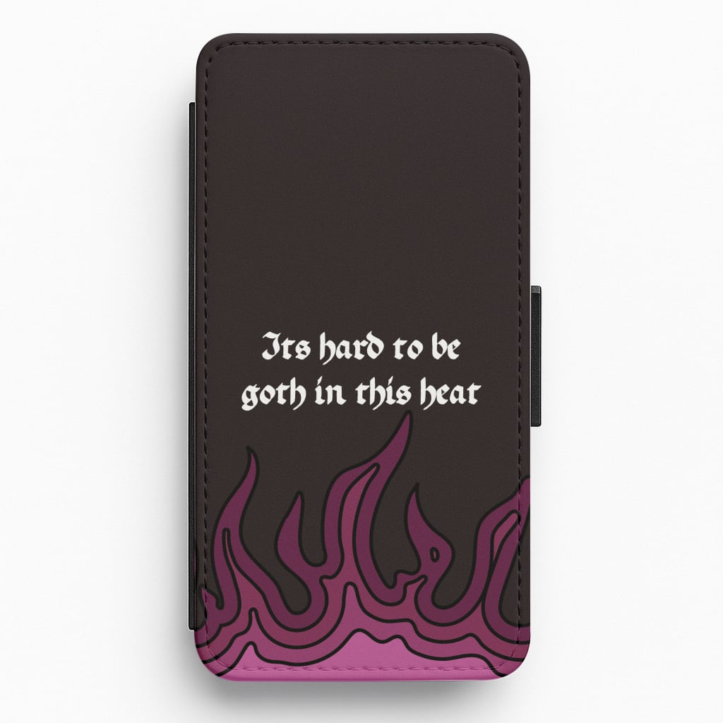 It's Hard To Be Goth In This Heat Flip / Wallet Phone Case