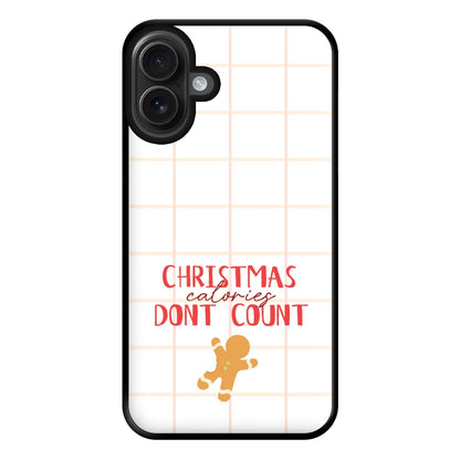 Christmas Calories Don't Count Phone Case for iPhone 16 Plus