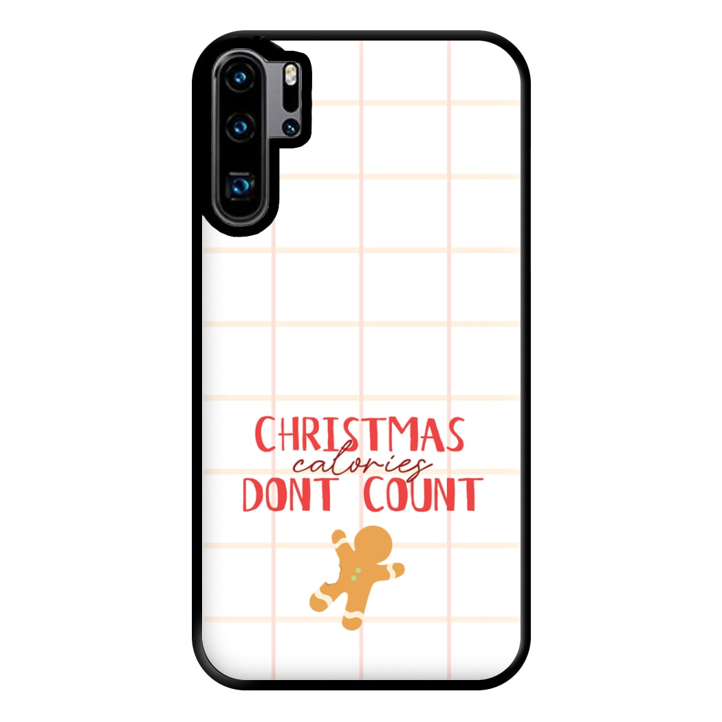 Christmas Calories Don't Count Phone Case for Huawei P30 Pro