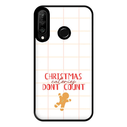 Christmas Calories Don't Count Phone Case for Huawei P30 Lite