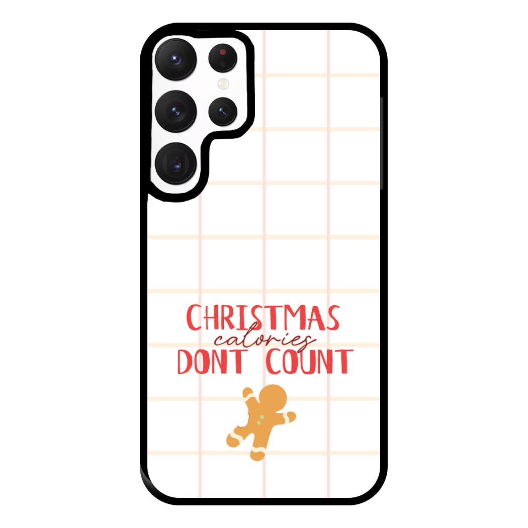 Christmas Calories Don't Count Phone Case for Galaxy S22 Ultra