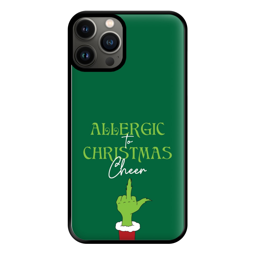 Allergic To Christmas Cheer Phone Case for iPhone 13 Pro Max