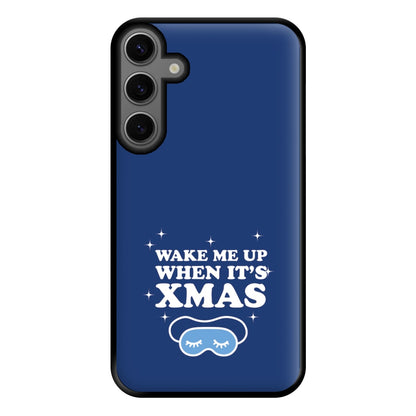 Wake Me Up When Its Xmas Phone Case for Galaxy S23FE