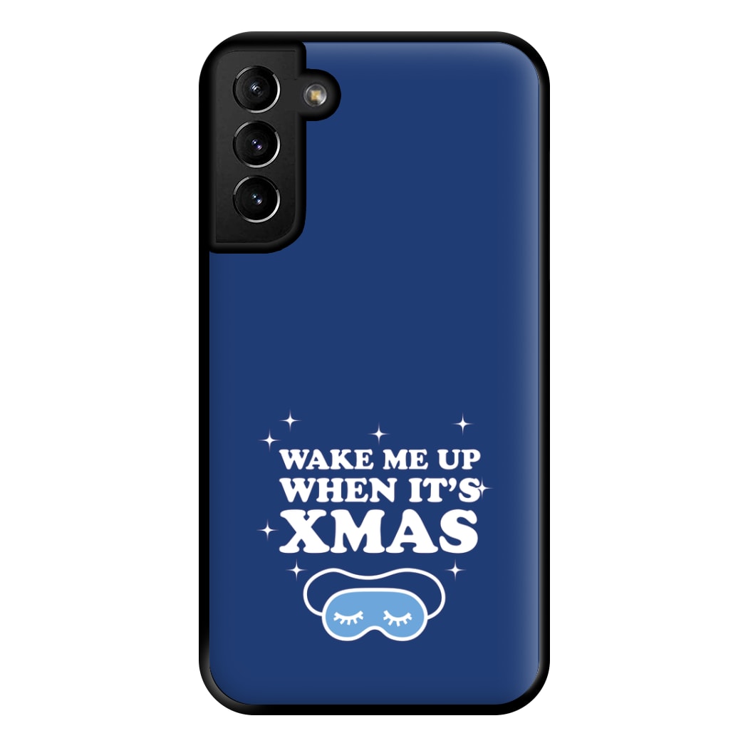 Wake Me Up When Its Xmas Phone Case for Galaxy S21 Plus