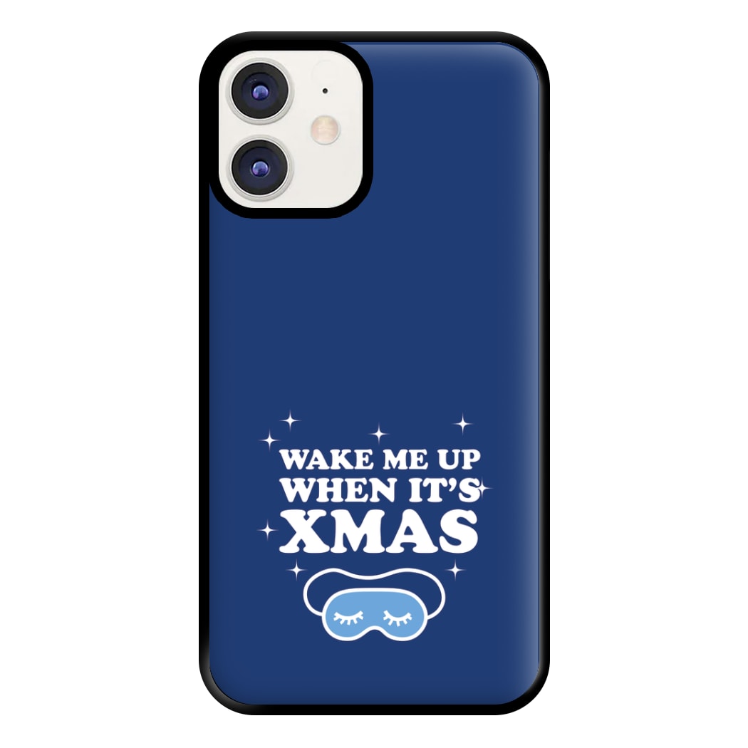 Wake Me Up When Its Xmas Phone Case for iPhone 12 / 12 Pro