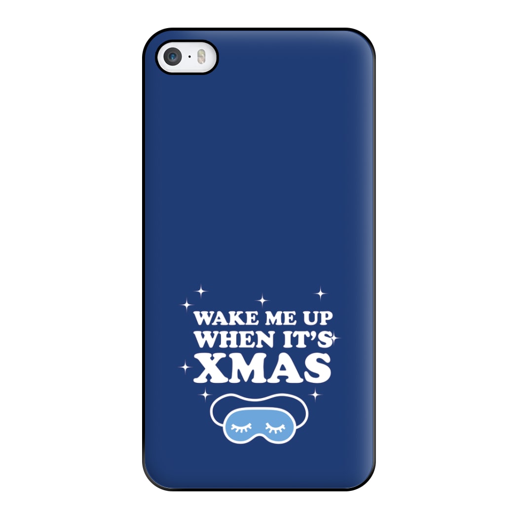 Wake Me Up When Its Xmas Phone Case for iPhone 5 / 5s / SE 2016