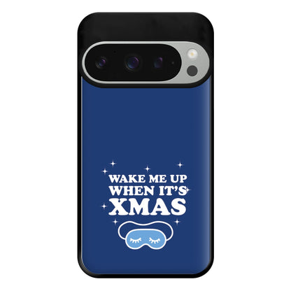 Wake Me Up When Its Xmas Phone Case for Google Pixel 9 Pro XL