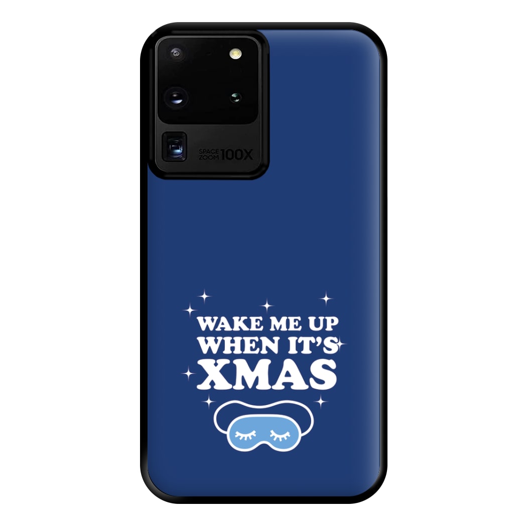 Wake Me Up When Its Xmas Phone Case for Galaxy S20 Ultra