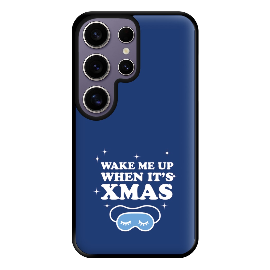 Wake Me Up When Its Xmas Phone Case for Galaxy S25 Ultra