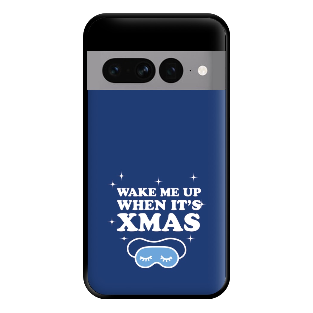 Wake Me Up When Its Xmas Phone Case for Google Pixel 7 Pro