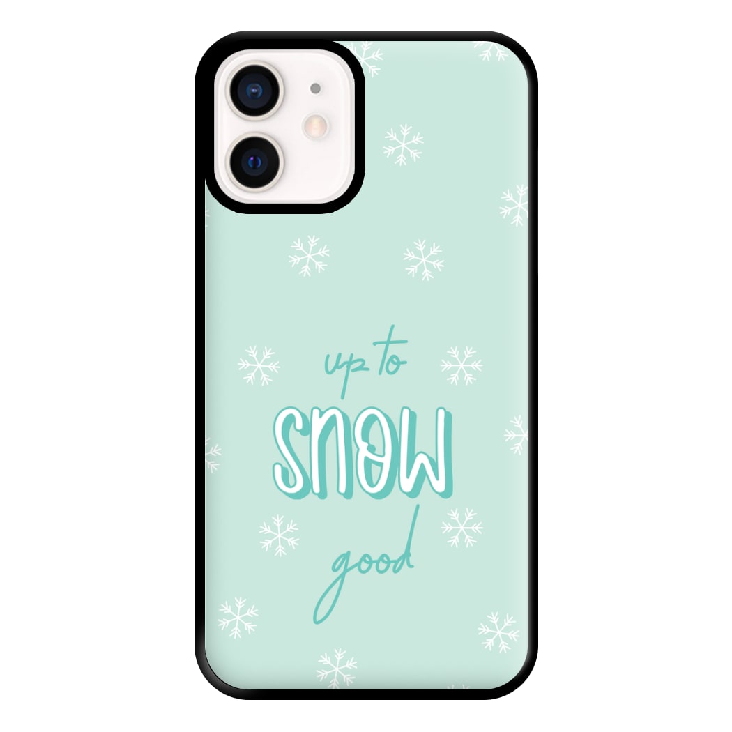 Up To Snow Good This Year Phone Case for iPhone 12 Mini