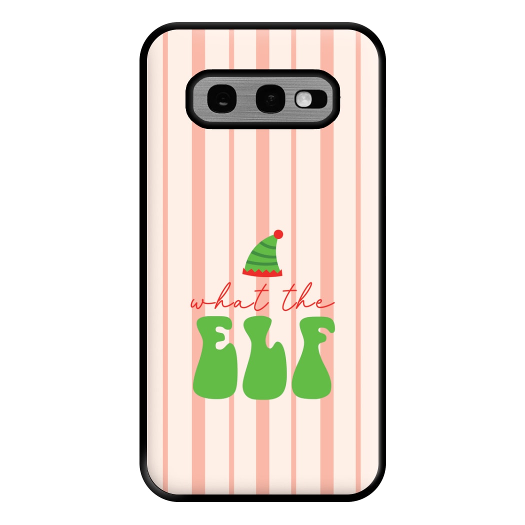 What The Elf Phone Case for Galaxy S10e