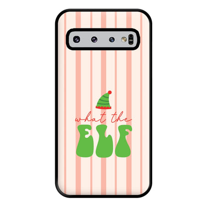 What The Elf Phone Case for Galaxy S10 Plus