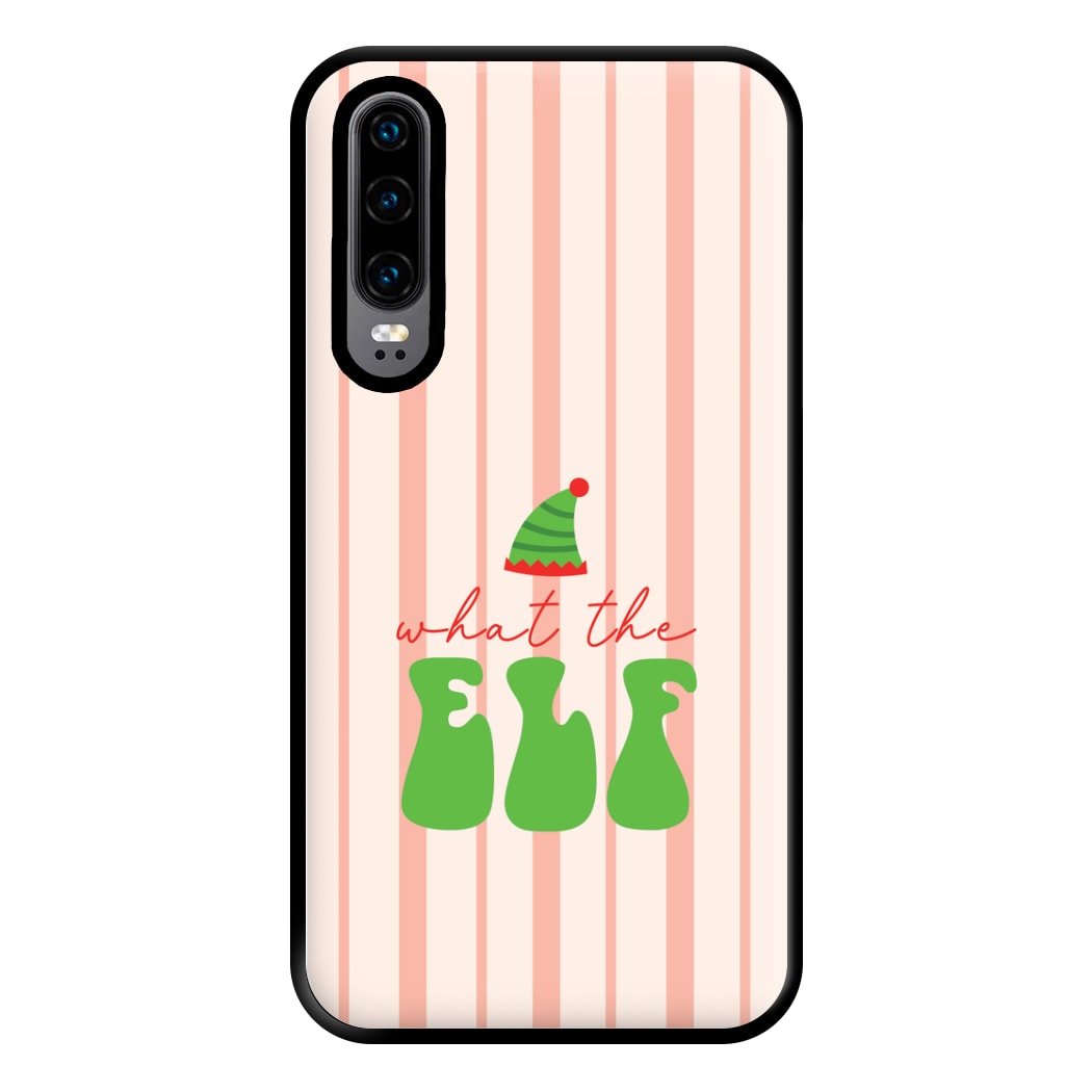 What The Elf Phone Case for Huawei P30