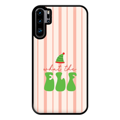 What The Elf Phone Case for Huawei P30 Pro