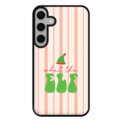 What The Elf Phone Case for Galaxy S24FE