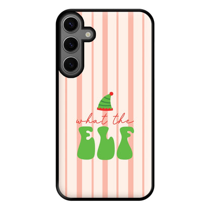 What The Elf Phone Case for Galaxy S23FE