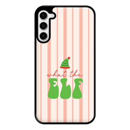 What The Elf Phone Case for Galaxy S23 Plus