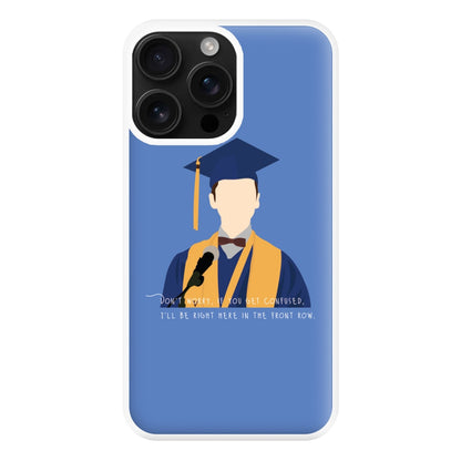 I'll Be Right Here In The Front Row - Sheldon Phone Case for iPhone 16 Pro Max