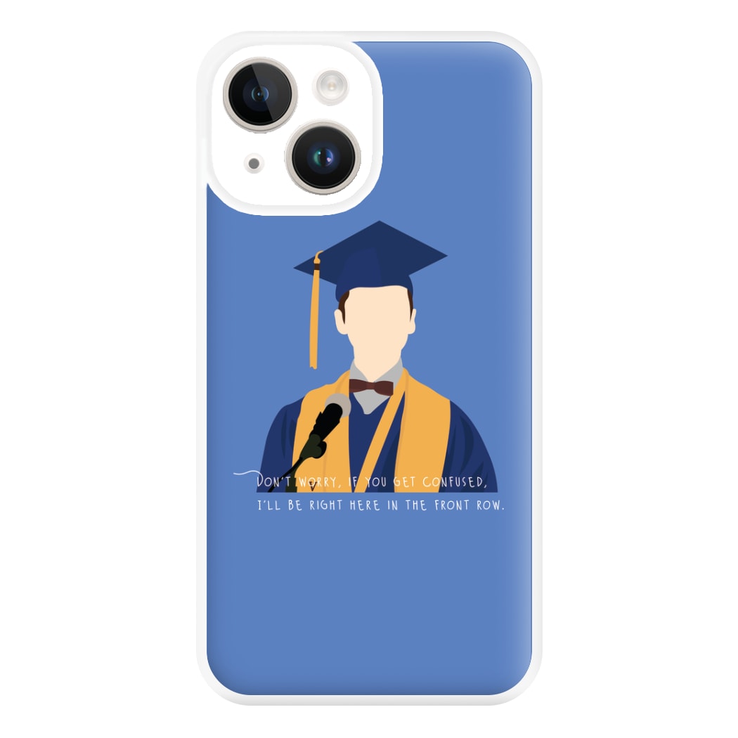 I'll Be Right Here In The Front Row - Sheldon Phone Case for iPhone 14