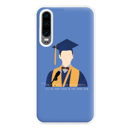 I'll Be Right Here In The Front Row - Sheldon Phone Case for Huawei P30