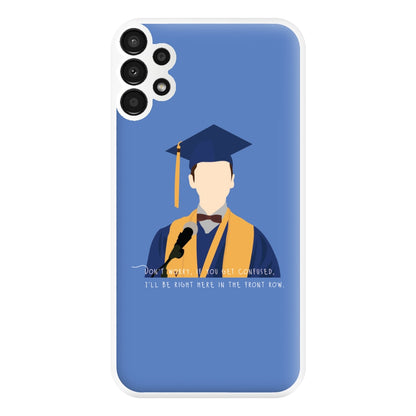 I'll Be Right Here In The Front Row - Sheldon Phone Case for Galaxy A13