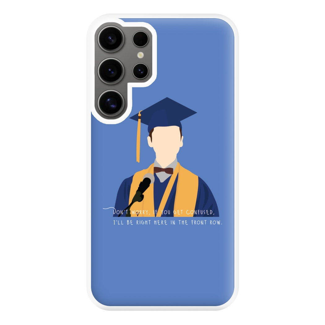 I'll Be Right Here In The Front Row - Sheldon Phone Case for Galaxy S24 Ultra