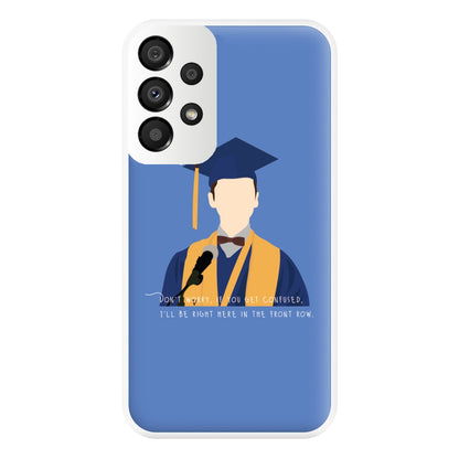 I'll Be Right Here In The Front Row - Sheldon Phone Case for Galaxy A33