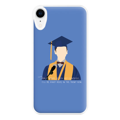 I'll Be Right Here In The Front Row - Sheldon Phone Case for iPhone XR